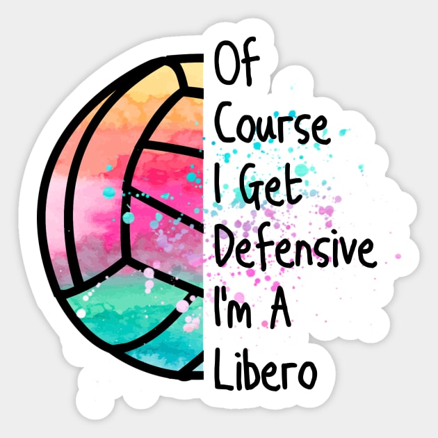 Funny Libero Defensive Volleyball Player Cute Quote Gifts Sticker by gillys